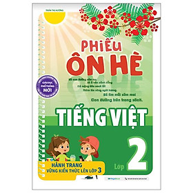 Phiếu Ôn Hè Tiếng Việt 2 (Theo Chương Trình Giáo Dục Phổ Thông Mới)