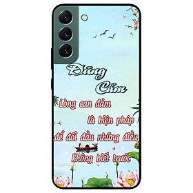Ốp lưng dành cho Samsung S22 - S22 Plus - S22 Ultra - Dũng Cảm Thư Pháp