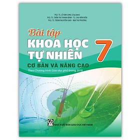 Sách - Bài tập khoa học tự nhiên 7 cơ bản và nâng cao (Theo Chương trình Giáo dục phổ thông 2018)