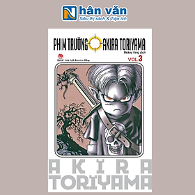 Tuyển Tập Akira Toriyama - Phim Trường Akira Toriyama - Tập 3 (Tái Bản 2024)