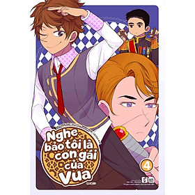 Nghe Bảo Tôi Là Con Gái Của Vua - Tập 4
