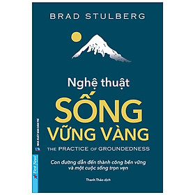Cuốn Sách Hay Về Kỹ Năng Sống- Nghệ Thuật Sống Vững Vàng