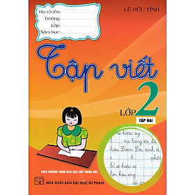 Tập Viết Lớp 2 - Tập 2 (Theo Chương Trình Giáo Dục Phổ Thông Mới)_HA