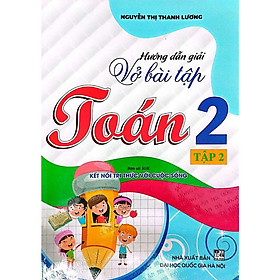 Hướng Dẫn Giải Vở Bài Tập Toán Lớp 2 Tập 2 (Bám Sát SGK Kết Nối Tri Thức Với Cuộc Sống) HA