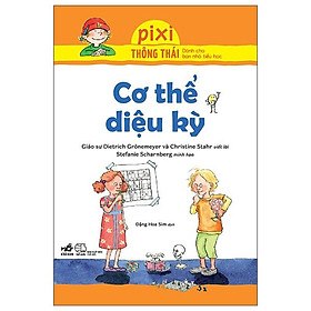 Pixi Thông Thái - Cơ Thể Diệu Kỳ