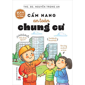 Kim Đồng - 15 Bí kíp giúp tớ an toàn - Cẩm nang an toàn chung cư