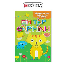 Sách - Em Tập Gấp Hình 3 - 4 Tuổi - Cơ Bản - Đông A
