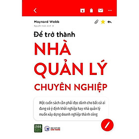 Sách  Để Trở Thành Nhà Quản Lý Chuyên Nghiệp