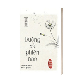Buông Xả Phiền Não (Tái Bản 2022)