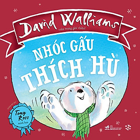 Nhóc gấu thích hù - Bản Quyền