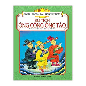 Sách - Sự Tích Ông Công Ông Táo - Tranh Truyện Dân Gian Việt Nam - NXB Kim Đồng
