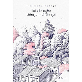 Tôi vẫn nghe tiếng em thầm gọi (TB 2022) -  Bản Quyền