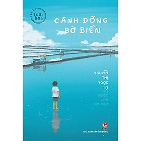 Sách - Cánh Đồng Bờ Biển - Văn Học Tuổi Hoa - NXB Kim Đồng