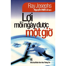 Lợi Mỗi Ngày Được Một Giờ