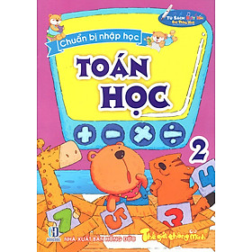 Chuẩn Bị Nhập Học - Toán Học (Tập 2)