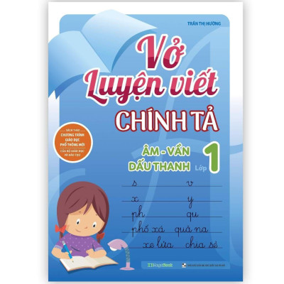 Sách - Vở Luyện Viết Chính Tả - Âm - Vần - Đoạn - Chữ Hoa - Dấu Thanh Lớp 1 - Chọn Lẻ 2 Cuốn - Megabook