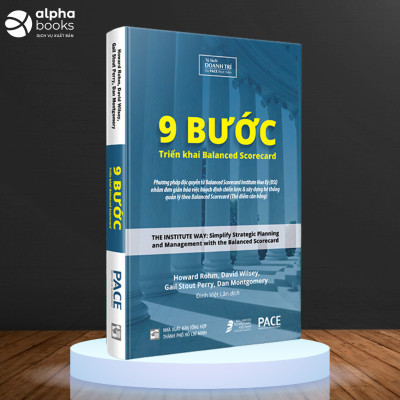Combo 9 Bước Triển khai Balanced Scorecard + Bản Đồ Chiến Lược -Strategy Maps - PACE Books