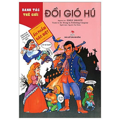 Danh Tác Thế Giới - Ấn Phẩm Đặc Biệt - Đồi Gió Hú (Tái Bản 2023)