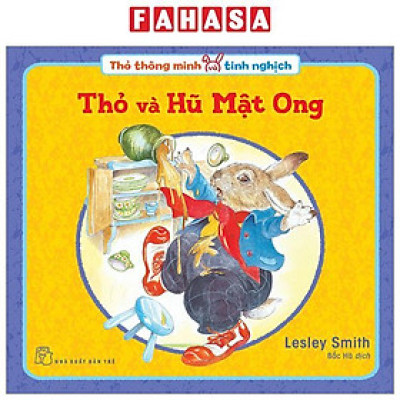 Thỏ Thông Minh Và Tinh Nghịch: Thỏ Và Hũ Mật Ong