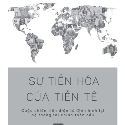 Pre-Order - Sự Tiến Hóa Của Tiền Tệ