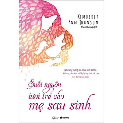 Sách - Suối Nguồn Tươi Trẻ Cho Mẹ Sau Sinh - Thái Hà Books