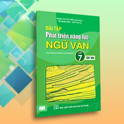 Bài tập phát triển năng lực ngữ văn lớp 7 tập 2 - PB1