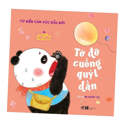 Phát Triển EQ Cho Trẻ Mẫu Giáo - Tớ Đỡ Cuống Quýt Dần