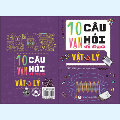 Sách - 10 Vạn Câu Hỏi Vì Sao - Vật Lý  - Huy Hoàng