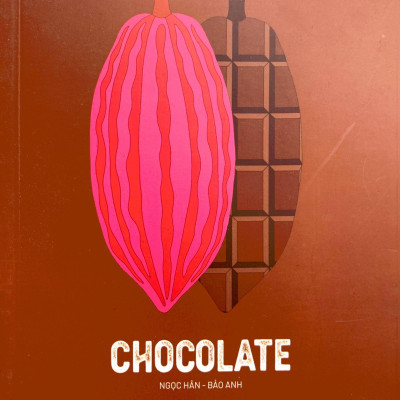 Ẩm Thực Chinh Phục Thế Giới - Chocolate