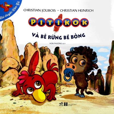 Lại Chuyện Xóm Gà - Pitikok Và Bê Rừng Bé Bỏng
