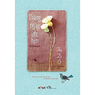 Tháng Ngày Ước Hẹn (Tái Bản 2018)