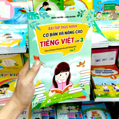 Bài Tập Thực Hành Cơ Bản Và Nâng Cao Tiếng Việt Lớp 3 Tập 1 (Theo Chương Trình Giáo Dục Phổ Thông Mới)