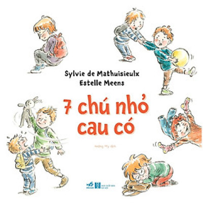 Sách - 7 chú nhỏ cau có - Nhã Nam Official
