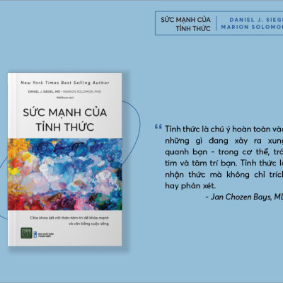 Sức mạnh của tỉnh thức - Daniel J. Siegel, MD, Marion Solomon, PhD (TTR Bookstore)