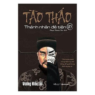 Tào Tháo Thánh nhân đê tiện tập 10 - Bản Quyền