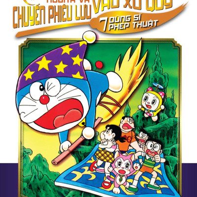 Doraemon Movie Story: Tân Nobita Và Chuyến Phiêu Lưu Vào Xứ Quỷ - 7 Dũng Sĩ Phép Thuật
