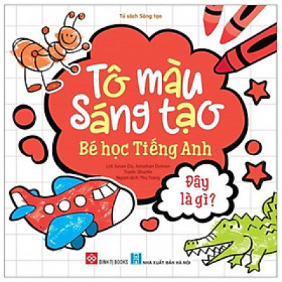 Tô Màu Sáng Tạo - Bé Học Tiếng Anh - Đây Là Gì?