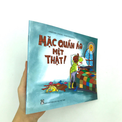 Cẩm Nang Tự Lập Tuổi Mẫu Giáo - Mặc Quần Áo Mệt Thật