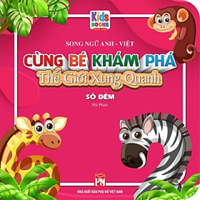 Sách - Cùng Bé Khám Phá Thế Giới Xung Quanh - Số Đếm - Song Ngữ Anh Việt - Bìa Cứng - Việt Thư