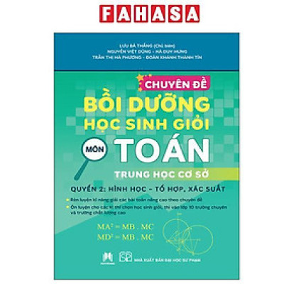 Sách - Chuyên Đề Bồi Dưỡng Học Sinh Giỏi Môn Toán Trung Học Cơ Sở - Quyển 2 - Hình Học-Tổ Hợp, Xác Suất