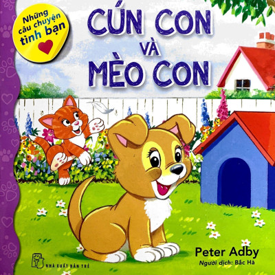Những Câu Chuyện Tình Bạn - Cún Con Và Mèo Con