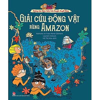 Những Nhà Thám Hiểm Trên Thuyền Huyết Rồng - Giải Cứu Động Vật Rừng Amazon