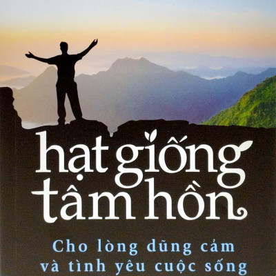 Hạt Giống Tâm Hồn - Tập 2: Cho Lòng Dũng Cảm Và Tình Yêu Cuộc Sống (Tái Bản 2023)