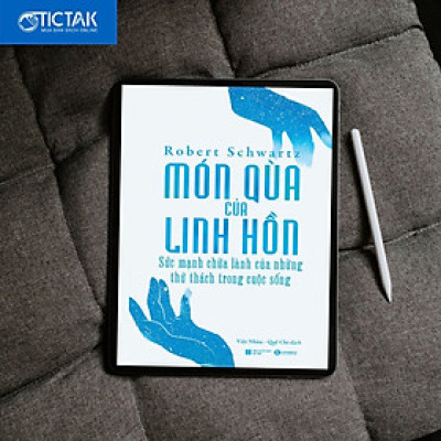 Món quà của linh hồn – Sức mạnh chữa lành của những thử thách trong cuộc sống