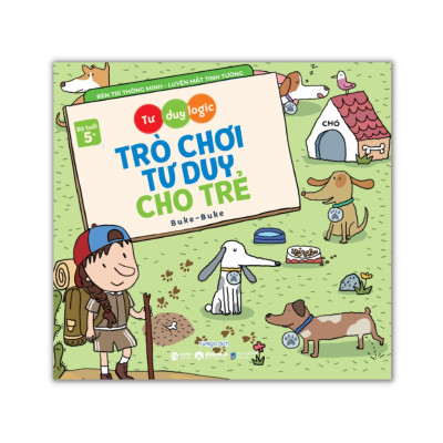 Trò Chơi Tư Duy Cho Trẻ - Tư Duy Logic