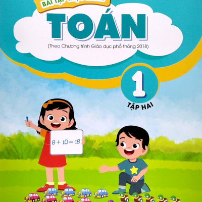 Bài Tập Thực Hành Toán Lớp 1 - Tập 2 (Theo Chương Trình Giáo Dục Phổ Thông 2018)