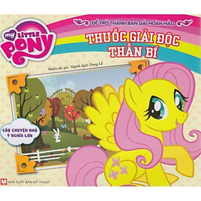 Sách My Little Pony Thuốc Giải Độc Thần Bí - Tân Việt Books