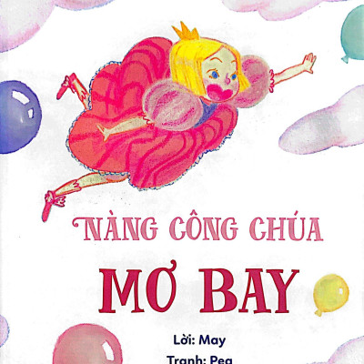 Vun Đắp Tâm Hồn - Mơ Đi Sợ Chi - Nàng Công Chúa Mơ Bay