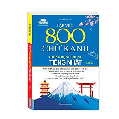 Sách - Tập Viết 800 Chữ Kanji Thông Dụng Trong Tiếng Nhật - Tập 2 - Minh Thắng