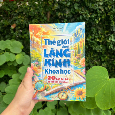 Sách: Thế Giới Dưới Lăng Kính Khoa Học